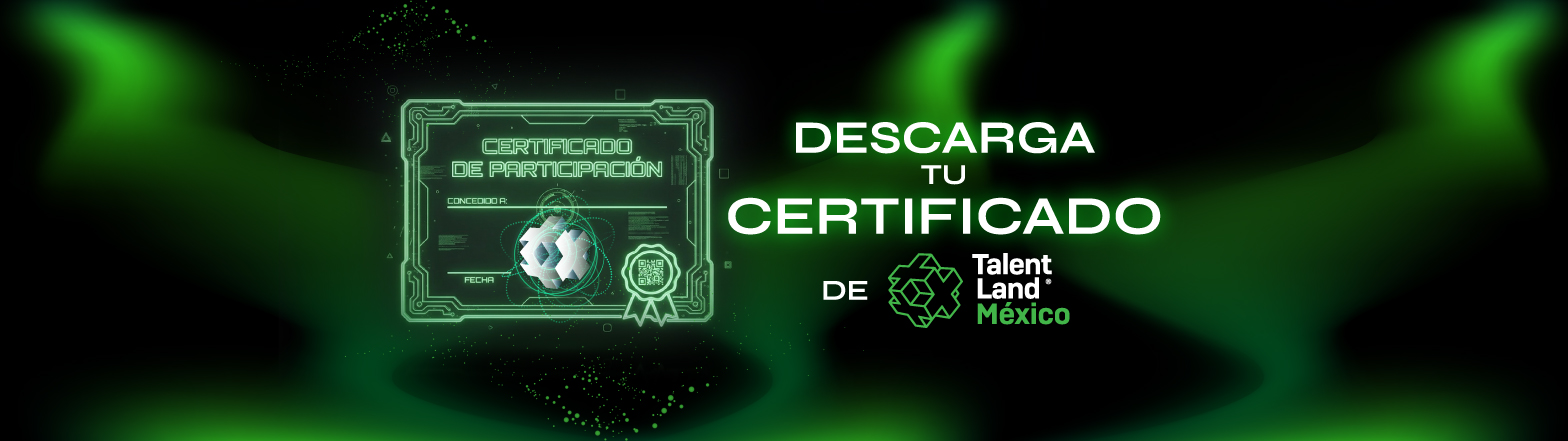 Descarga tu certificado de Talent Land México